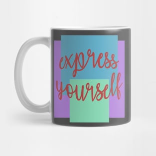 Express Yourself Mug